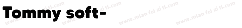 Tommy soft字体转换